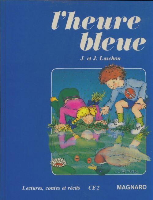 Livrenpoche : L'heure bleue CE2 - J Laschon - Livre