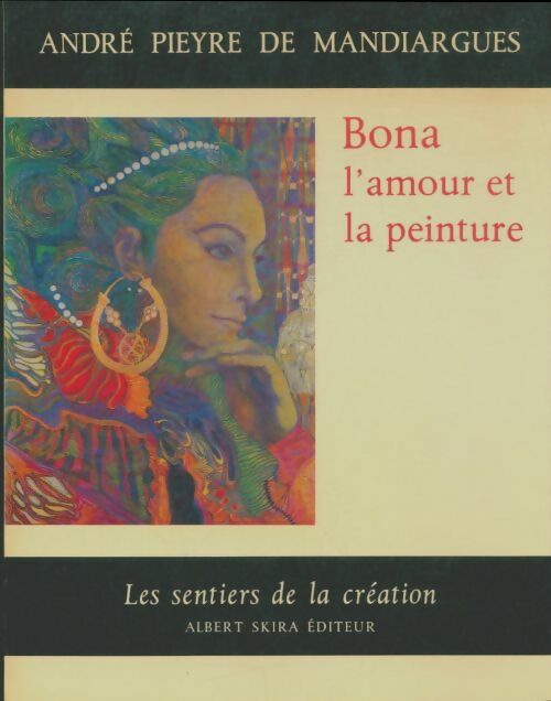 Livrenpoche : Bona, l'amour et la peinture - André Pieyre De Mandiargues - Livre