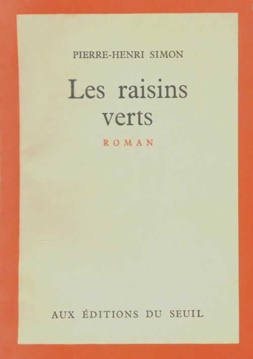 Livrenpoche : Les raisins verts - Pierre Henri Simon - Livre