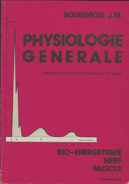 Livrenpoche : Physiologie générale - J.M Bourgeois - Livre