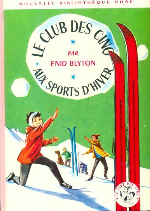 Livrenpoche : Le club des cinq aux sports d'hiver - Enid Blyton - Livre