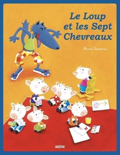 Livrenpoche : Le Loup et les sept chevreaux - Marie Quentrec - Livre