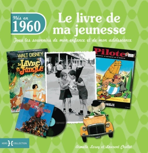 Livrenpoche : 1960 le livre de ma jeunesse - Armelle Leroy - Livre