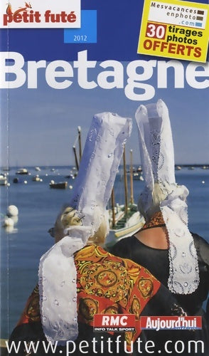 Livrenpoche : Bretagne 2012 petit fute : + 30 TIRAGES PHOTOS OFFERTS - Labourdette J. And Alter Auzias D. - Livre