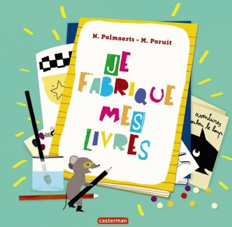 Livrenpoche : Je fabrique mes livres - Nadine Palmaerts - Livre