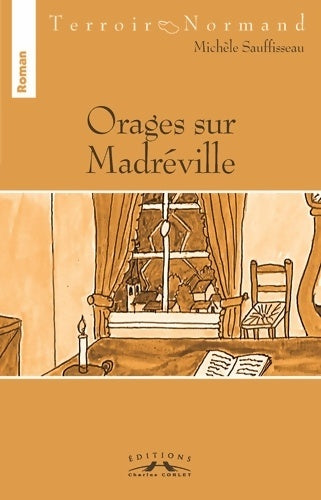 Livrenpoche : Orages sur Madréville - Michele Sauffisseau - Livre