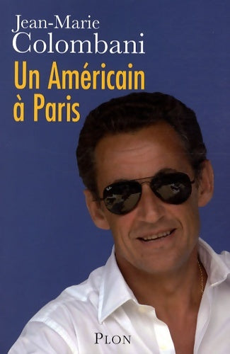 Livrenpoche : Un Américain à Paris - Jean-Marie Colombani - Livre