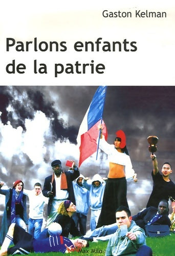Livrenpoche : Parlons enfants de la patrie - Gaston Kelman - Livre