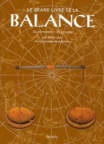 Livrenpoche : Le grand livre de la balance - Henri Latou - Livre