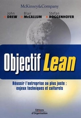 Livrenpoche : Objectif Lean : Réussir l'entreprise au plus juste : enjeux techniques et culturels - John Drew - Livre