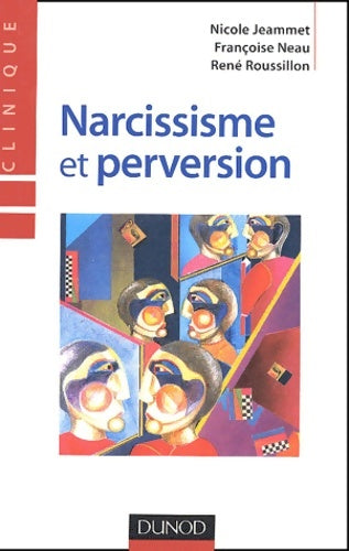 Livrenpoche : Narcissisme et perversion - Nicole Jeammet - Livre