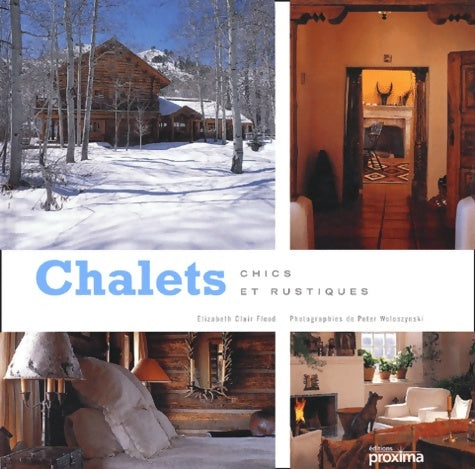 Livrenpoche : Chalets : Chics et rustiques - Elizabeth Clair Food - Livre