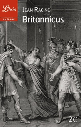 Livrenpoche : Britannicus - Jean Racine, Racine - Livre