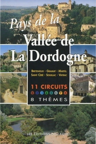 Livrenpoche : Pays de la vallée de la Dordogne : Circuits thématiques - Collectif - Livre