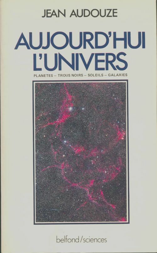 Livrenpoche : Aujourd'hui l'univers - Jean Audouze - Livre