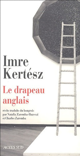 Livrenpoche : Le drapeau anglais - Imre Kertész - Livre