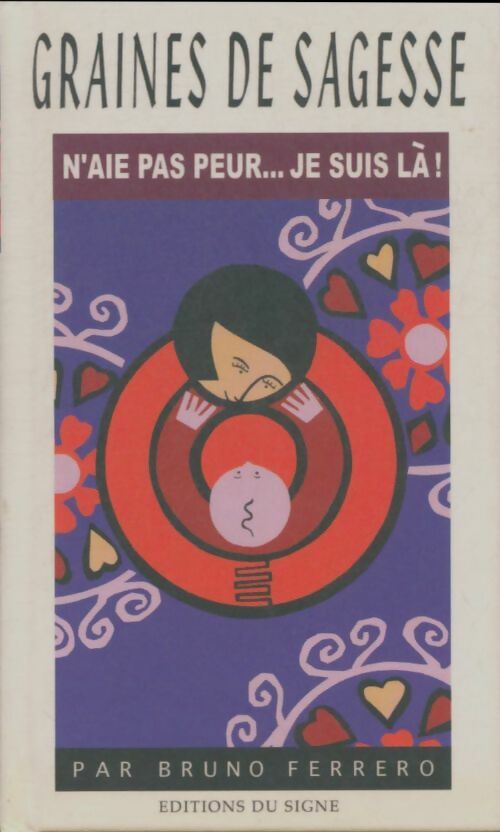 Livrenpoche : N'aie pas peur... Je suis là ! - B. Ferrero - Livre