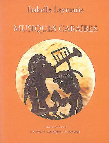 Livrenpoche : Musiques Caraïbes - Isabelle Leymarie - Livre