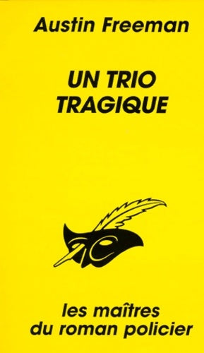 Livrenpoche : Un trio tragique - Richard Austin Freeman - Livre