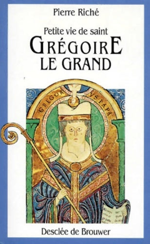 Livrenpoche : Petite vie de saint Grégoire le Grand - Pierre Riché - Livre