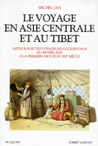 Livrenpoche : Le Voyage en Asie centrale et au Tibet - Michel Jan - Livre