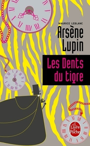 Livrenpoche : Les dents du tigre - Maurice Leblanc - Livre