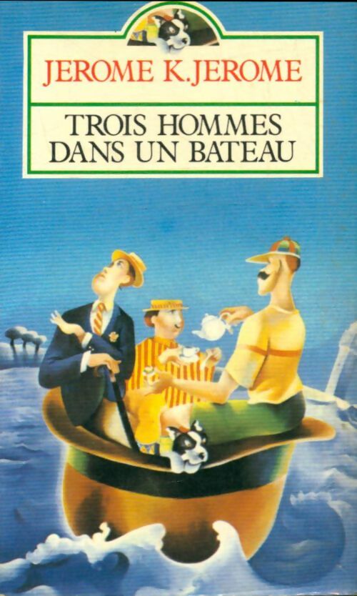 Livrenpoche : Trois hommes dans un bateau - Jérome K Jérome - Livre