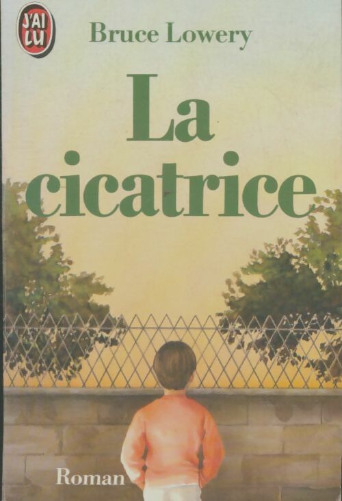 Livrenpoche : La cicatrice - Bruce Lowery - Livre