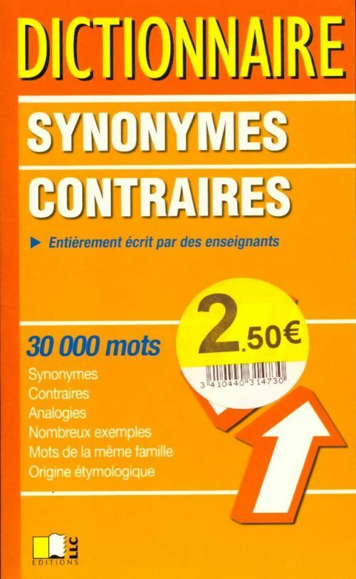 Livrenpoche : Dictionnaire des synonymes et contraires - Entierrement Écrit Par Des Enseignants - Livre