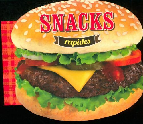 Snacks rapides - Collectif - Livre