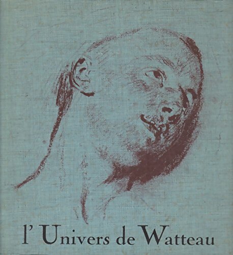 Livrenpoche : L'univers de Watteau - René Huyghe - Livre