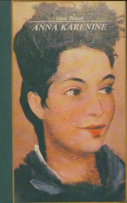 Livrenpoche : Anna Karénine Tome I - Comte Léon L. Tolstoï - Livre