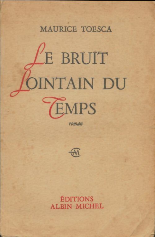 Livrenpoche : Le bruit lointain du temps - Maurice Toesca - Livre