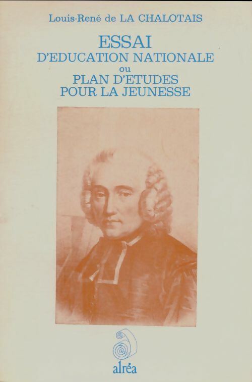 Livrenpoche : Essai d'éducation nationale - Louis-René De La Chalotais - Livre