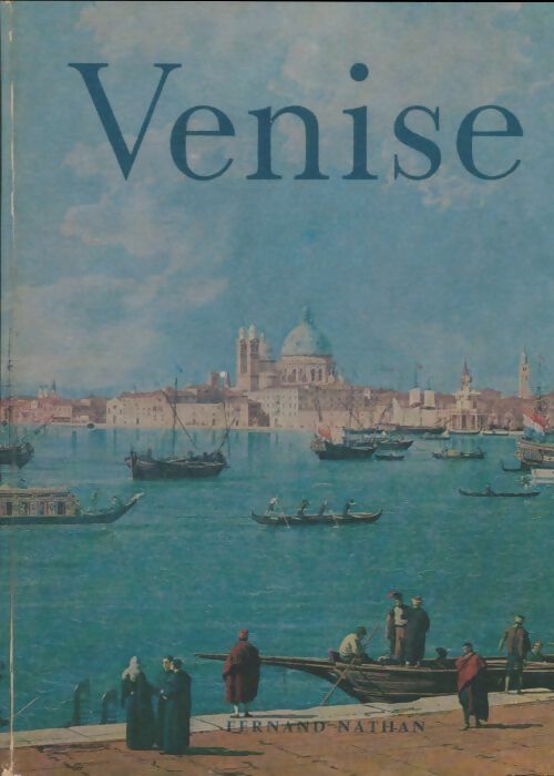 Venise - Adhémar De Montgon -  Nathan GF - Livre