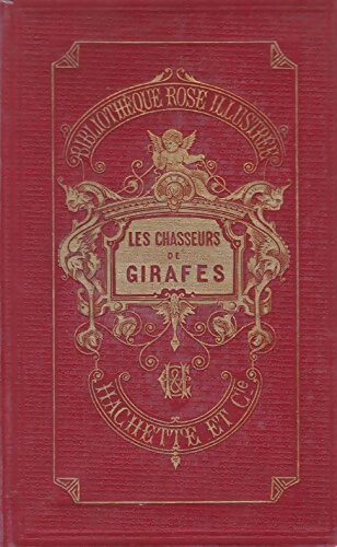 Livrenpoche : Les chasseurs de girafes - Thomas Mayne Reid - Livre