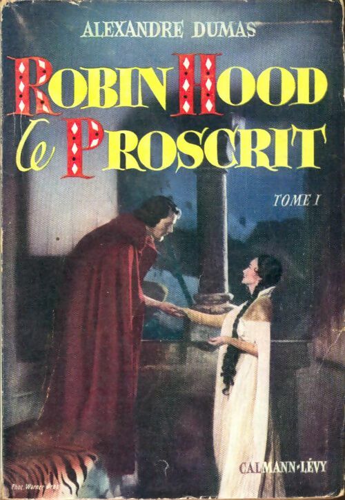 Livrenpoche : Robin Hood, le proscrit Tome I - Alexandre Dumas - Livre