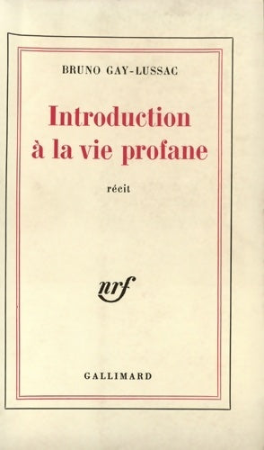 Livrenpoche : Introduction à la vie profane - Bruno Gay-Lussac - Livre