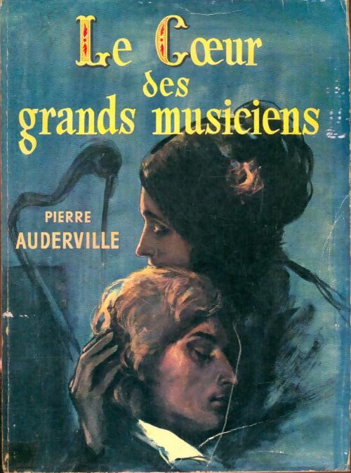 Livrenpoche : Le coeur des grands musiciens - Pierre Auderville - Livre