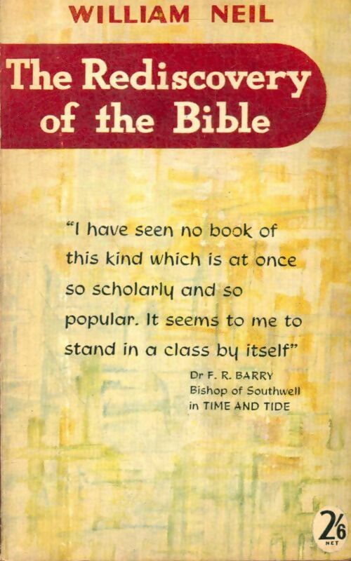 Livrenpoche : The rediscovery of the Bible - William Neil - Livre