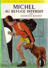 Livrenpoche : Michel au refuge interdit - Georges Bayard - Livre