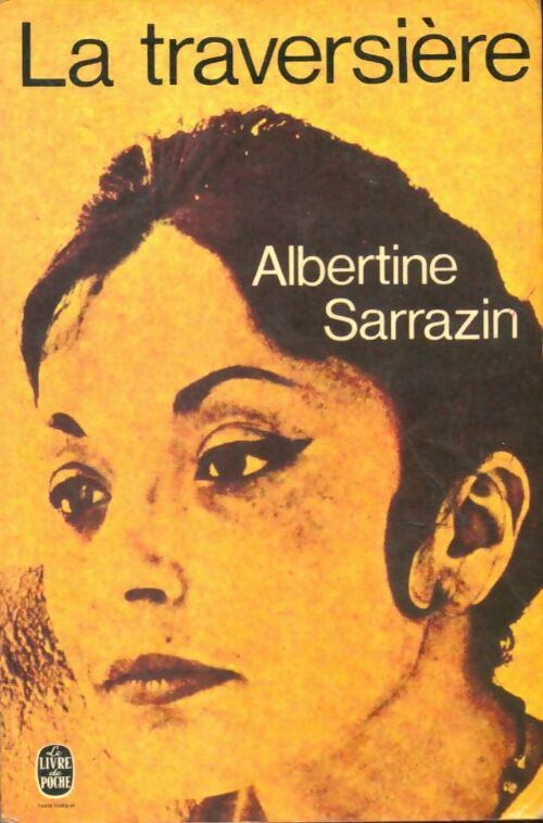 Livrenpoche : La traversière - Albertine Sarrazin - Livre