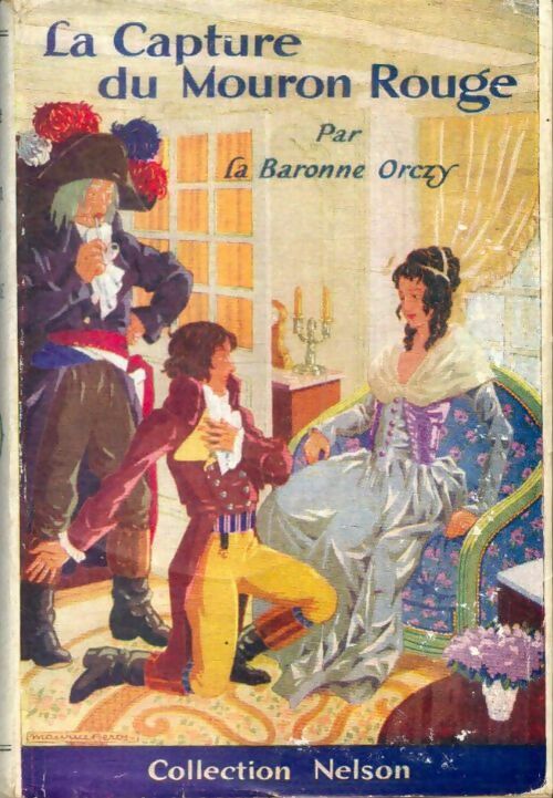 Livrenpoche : La capture du Mouron Rouge - Baronne Orczy - Livre