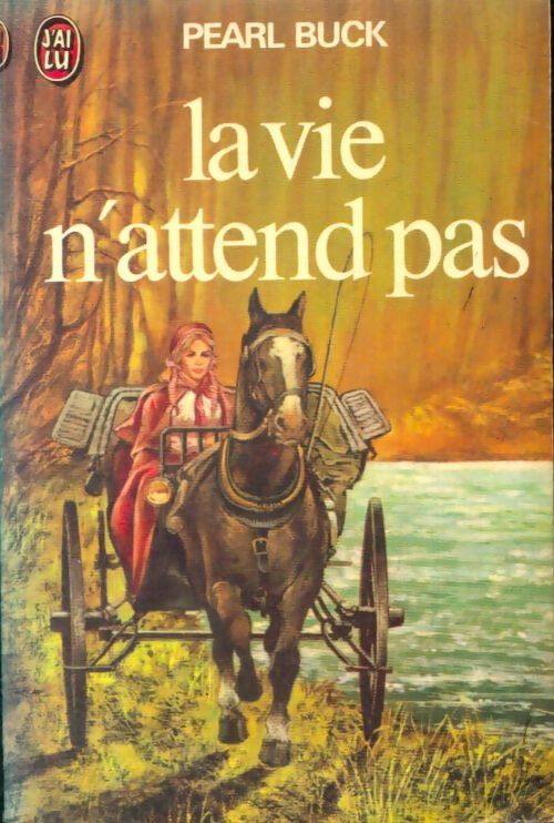 Livrenpoche : La vie n'attend pas - Pearl Buck - Livre