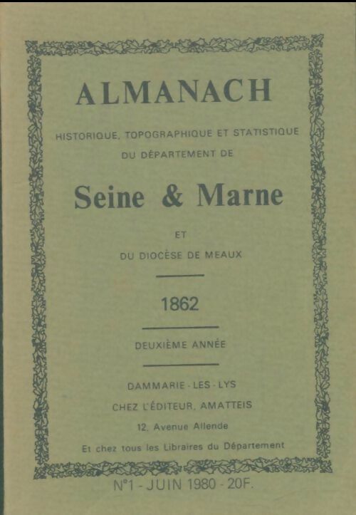 Livrenpoche : Almanach historique, topographique et statistique de Seine et Marne 1862 - Anonyme - Livre