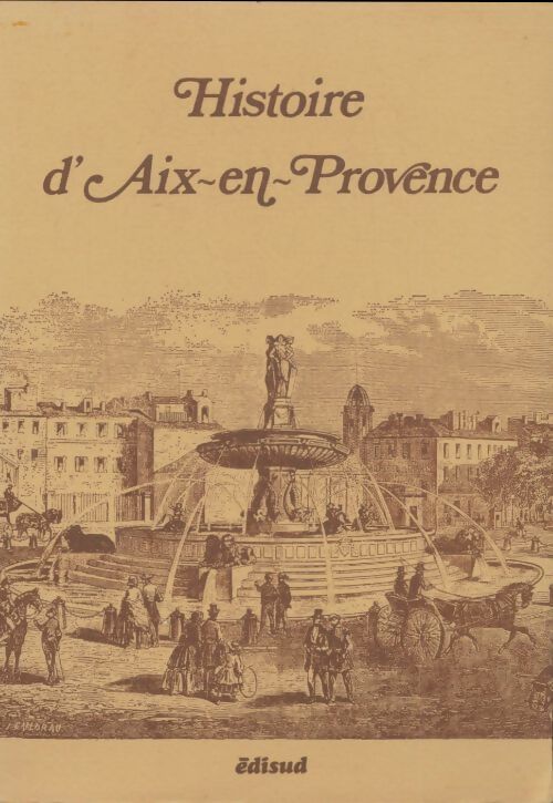 Livrenpoche : Histoire d'Aix-en-Provence - Collectif - Livre