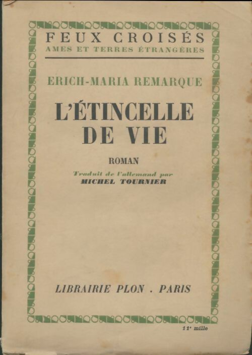 Livrenpoche : L'étincelle de vie - Erich Maria Remarque - Livre