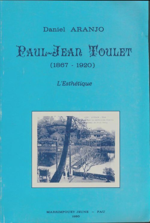 Livrenpoche : Paul-Jean Toulet 1867-1920 - Daniel Aranjo - Livre