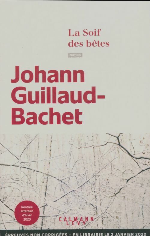 Livrenpoche : La soif des bêtes - Johann Guillaud-Bachet - Livre