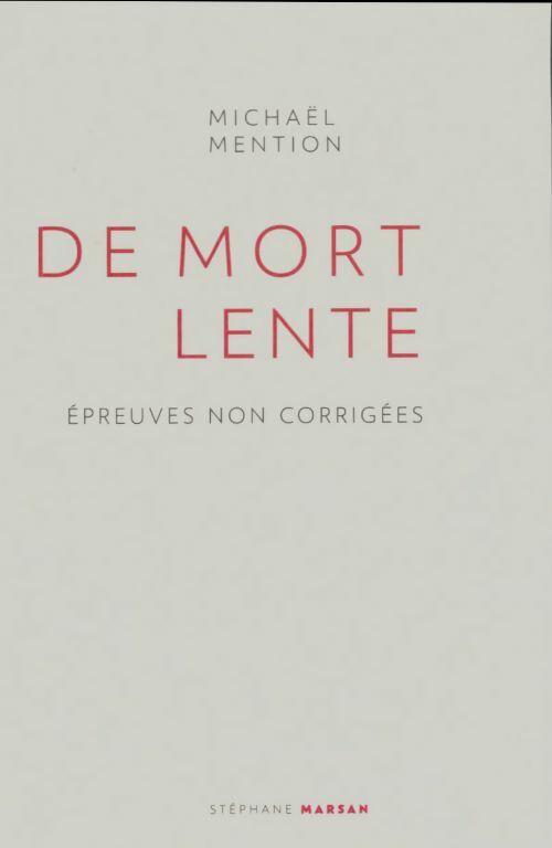 Livrenpoche : De mort lente - Michaël Mention - Livre